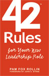 42 Rules for Your New Leadership Role